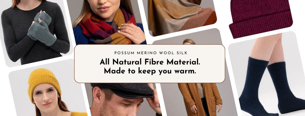 Possum Merino Wool Silk - All Natural Fibre Material. Made to keep you warm.